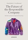 The Future of the Responsible Company: What We've Learned from Patagonia's First 50 Years