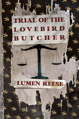 Trial Of The Lovebird Butcher book cover