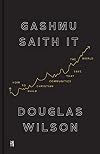 Gashmu Saith It: How to Build Christian Communities that Save the World