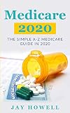 Medicare 2020 The Simple Az Medicare Guide In 2020 Medicare For Seniors