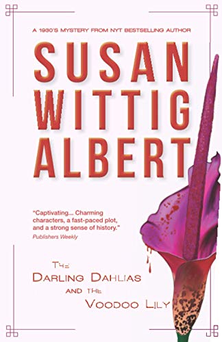 The Darling Dahlias and the Voodoo Lily / Susan Wittig Albert