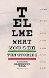 Tell Me What You See