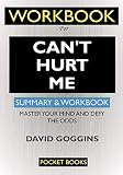 Workbook For Cant Hurt Me Master Your Mind And Defy The Odds