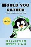 Would You Rather Family Game Book For Kids 612 Years Old Collection Books 1 2