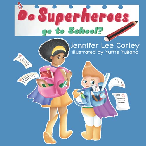 Cover of Do Superheroes Go to School?