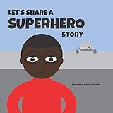 Lets Share A Superhero Story