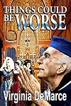 Things Could Be Worse : The Pastor Kastenmayer Stories