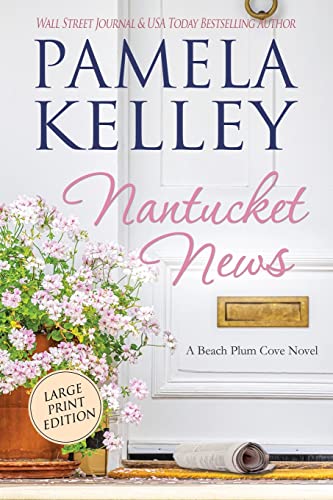 Nantucket News by Kelley, Pamela M