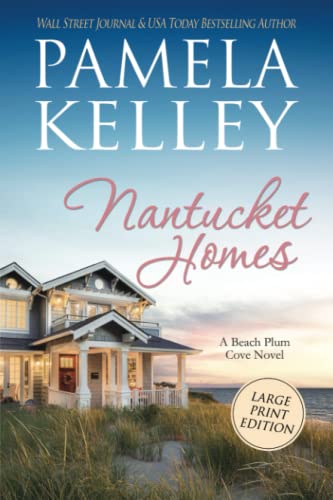 Nantucket Homes by Kelley, Pamela M
