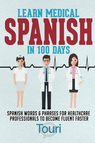 Learn Medical Spanish in 100 Days cover