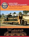 Southern Pacific’s Original Diesel Locomotive The Pioneer SP 1000: Southern Pacific Cyclopedia Vol. 7