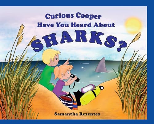 Cover of Curious Cooper Have You Heard about Sharks