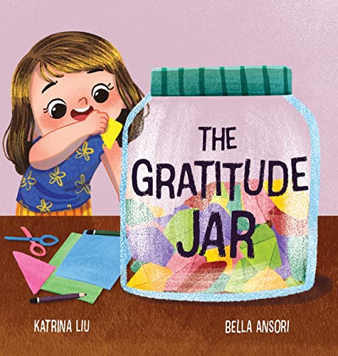 Cover of Gratitude Jar - a Children's Book about Creating Habits of Thankfulness and a Positive Mindset