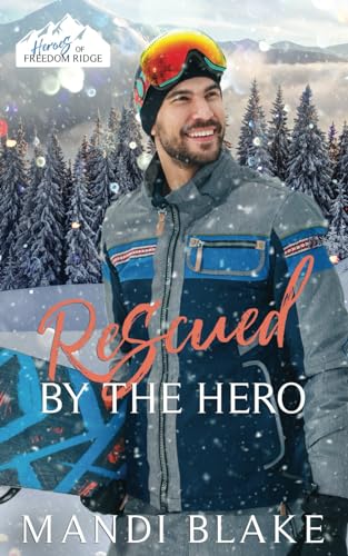 Rescued by the Hero (By: Mandi Blake) cover