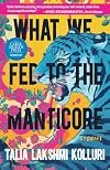 What We Fed to the Manticore