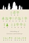 The Language of Trees