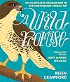 A Wild Promise: An Illustrated Celebration of The Endangered Species Act