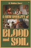 A New Nobility of Blood and Soil