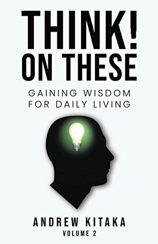 Think! On These: Gaining Wisdom for Daily Living Vol. 2