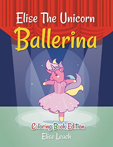 Cover of ELISE the Unicorn Ballerina