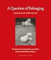 A Question of Belonging: Crónicas