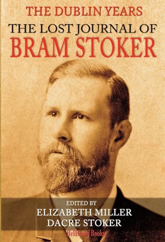 The Lost Journal of Bram Stoker (With: Dacre Stoker,Elizabeth Russell Miller) cover