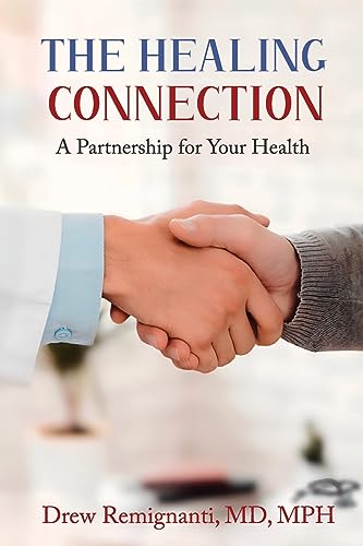 Cover of The Healing Connection: A Partnership for Your Health by Drew Remignanti, MD