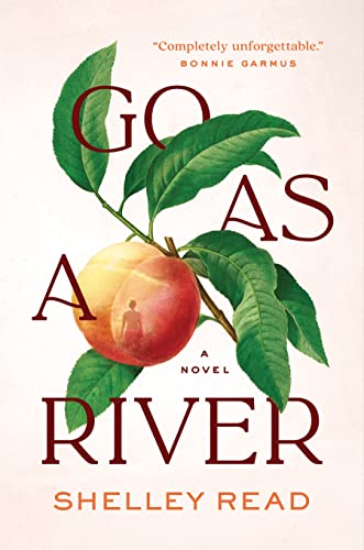 Go As A River / by Read, Shelley