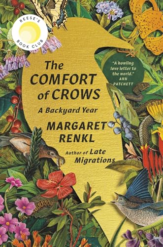 The comfort of crows : a backyard year / Margaret Renkl ; art by Billy Renkl