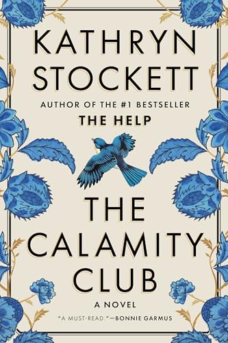 The Calamity Club (street Date May 5, 2026) : by Stockett, Kathryn