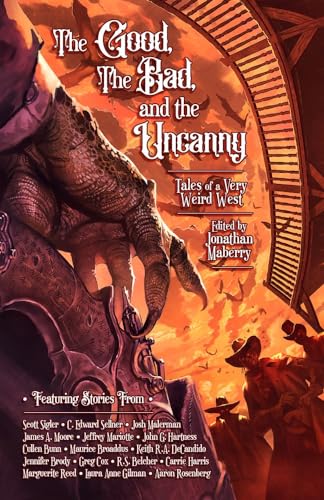 The Good, The Bad, & The Uncanny book cover