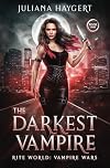 The Darkest Vampire (Rite World: Vampire Wars)