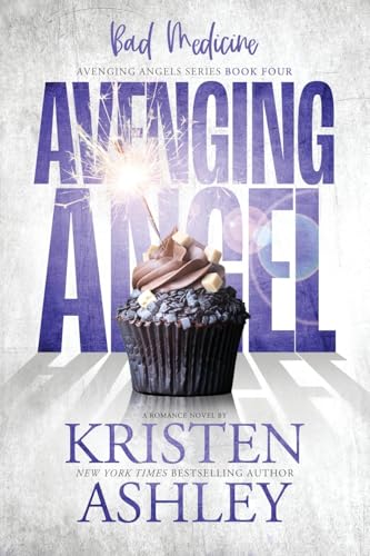 Avenging Angel : by Ashley, Kristen