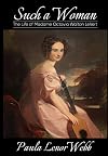 Such a woman: The Life of Madame Octavia Walton LeVert