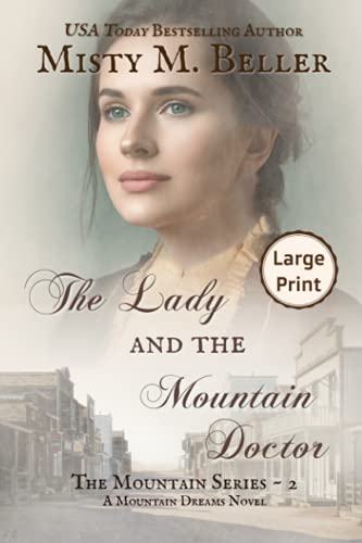 The Lady and the Mountain Doctor by Beller, Misty M