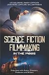 Science Fiction Filmmaking in the 1980s: Interviews With Actors, Directors, Producers and Writers