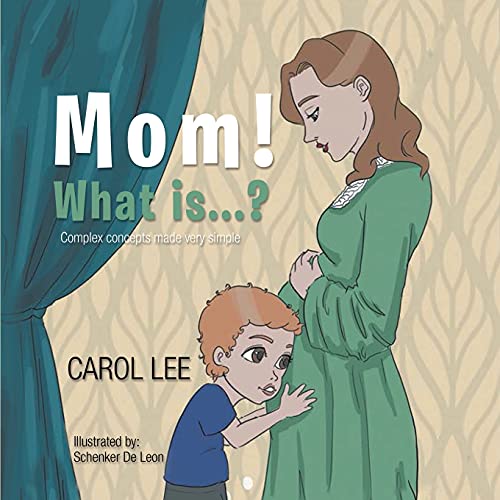 Cover of Mom, What Is...?