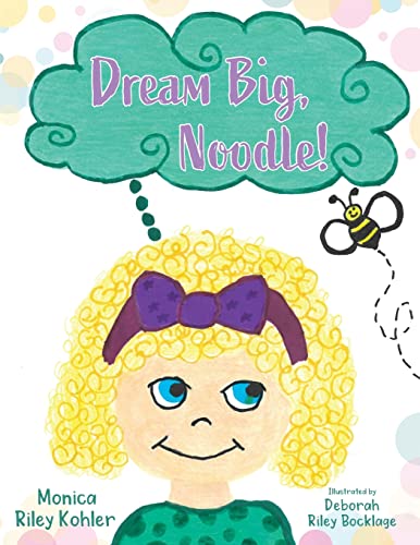 Cover of Dream Big Noodle!
