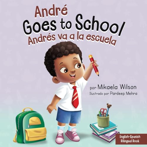 Cover of André Goes to School / Andrés Va a la Escuela