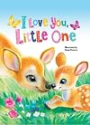 I Love You, Little One - Children's Padded Board Book
