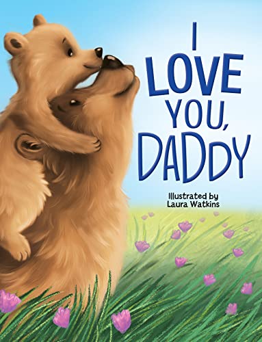 Cover of I Love You, Daddy