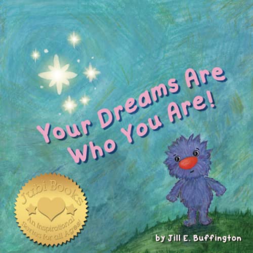 Cover of Your Dreams Are Who You Are!