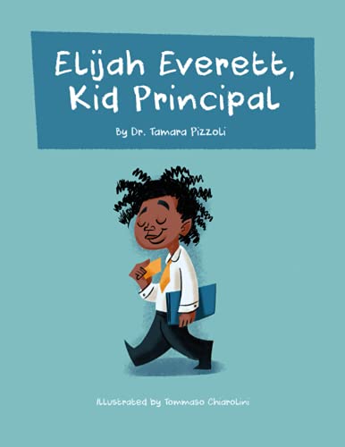Cover of Elijah Everett, Kid Principal