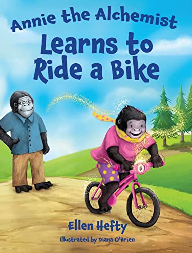 Cover of Annie the Alchemist Learns to Ride a Bike