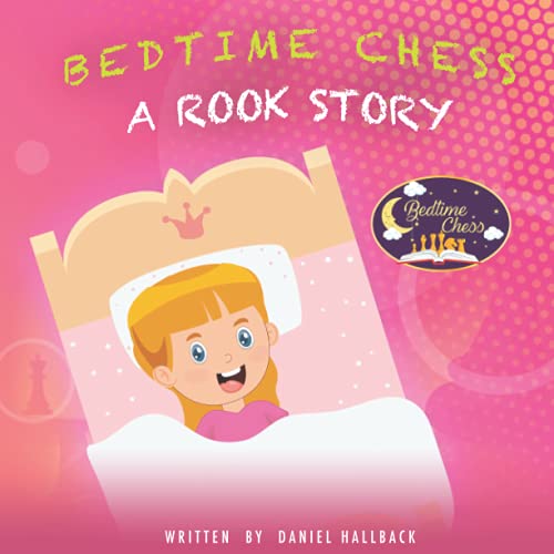Cover of Bedtime Chess a Rook Story