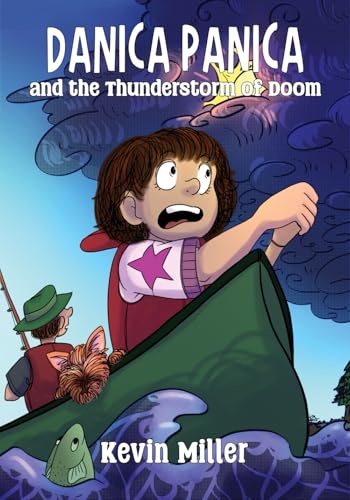 Danica Panica and the Thunderstorm of Doom / by Miller, Kevin