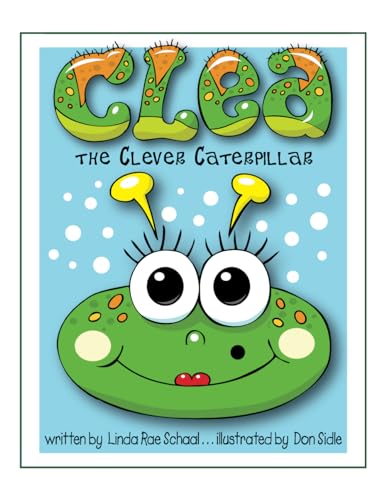 Cover of Clea the Clever Caterpillar