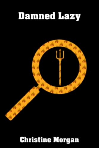 Damned Lazy (By: Christine Morgan) cover