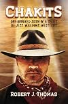 CHAKITS: One-Hundred-Sixth in a Series of Jess Williams Westerns (A Jess Williams Western)