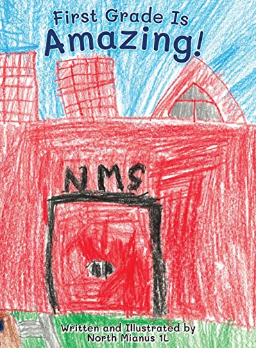 Cover of First Grade Is Amazing